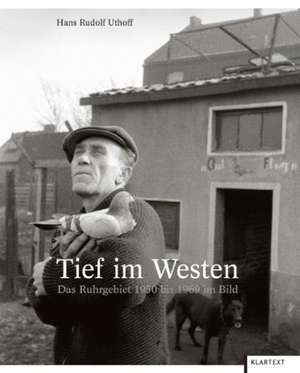 Tief im Westen de Hans Rudolf Uthoff