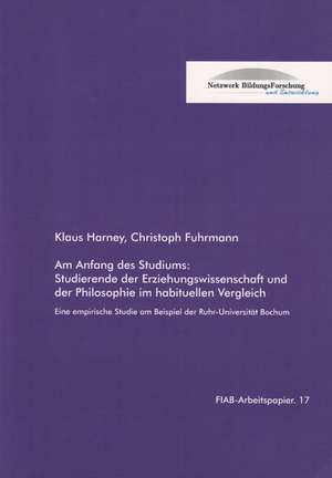 Am Anfang des Studiums: Studierende der Erziehungswissenschaft und der Philosophie im habituellen Vergleich de Klaus Harney