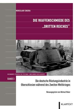 Die Waffenschmiede des "Dritten Reiches" de Miroslav Sikora