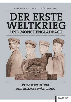 Der Erste Weltkrieg und Mönchengladbach de Karl Boland