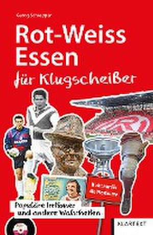 Rot-Weiss Essen für Klugscheißer de Georg Schrepper