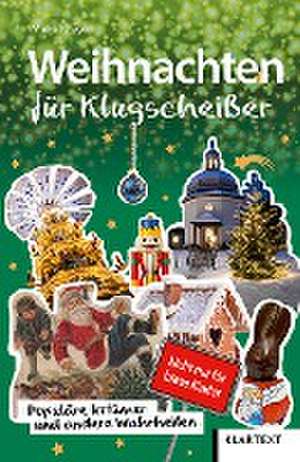 Weihnachten für Klugscheißer de Mirko Krüger