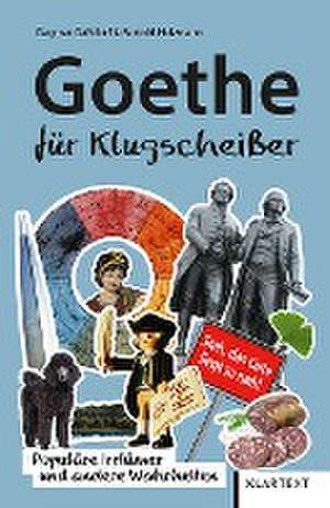 Goethe für Klugscheißer de Dagmar Gaßdorf