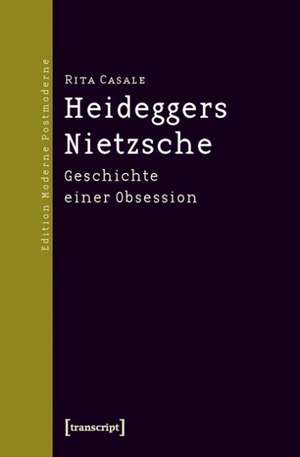 Heideggers Nietzsche de Rita Casale