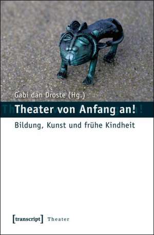 Theater von Anfang an!