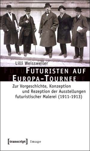 Futuristen auf Europa-Tournee de Lilli Weissweiler