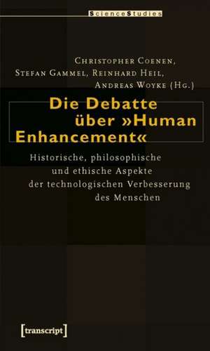 Die Debatte über »Human Enhancement« de Christopher Coenen