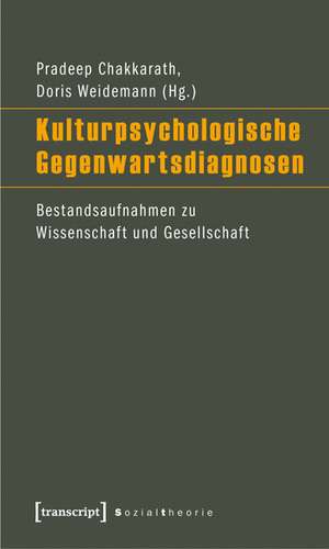 Kulturpsychologische Gegenwartsdiagnosen de Pradeep Chakkarath