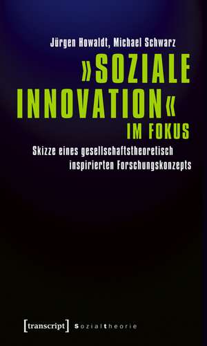 »Soziale Innovation« im Fokus de Jürgen Howaldt