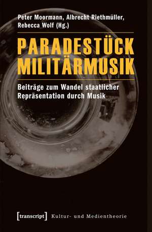 Paradestück Militärmusik de Peter Moormann