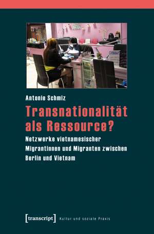 Transnationalität als Ressource? de Antonie Schmiz