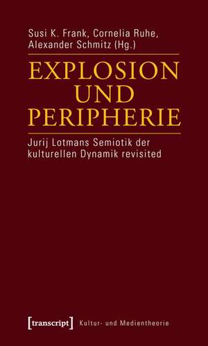 Explosion und Peripherie de Susi K. Frank