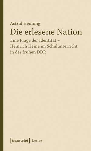 Die erlesene Nation de Astrid Henning