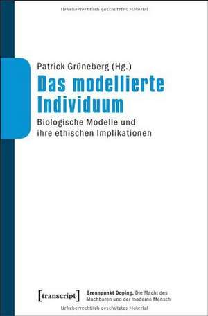 Das modellierte Individuum de Patrick Grüneberg