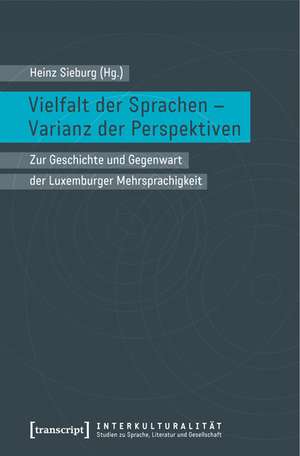 Vielfalt der Sprachen - Varianz der Perspektiven de Heinz Sieburg