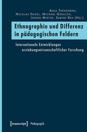 Ethnographie und Differenz in pädagogischen Feldern de Anja Tervooren