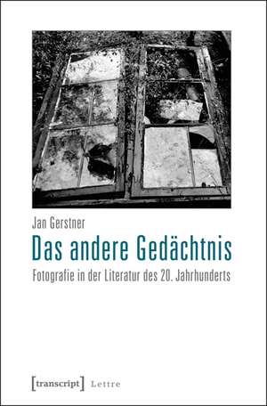 Das andere Gedächtnis de Jan Gerstner