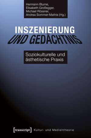 Inszenierung und Gedächtnis de Hermann Blume