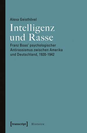 Intelligenz und Rasse de Alexa Geisthövel