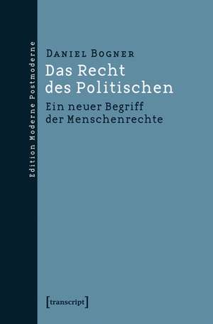 Das Recht des Politischen de Daniel Bogner