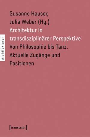 Architektur in transdisziplinärer Perspektive de Susanne Hauser