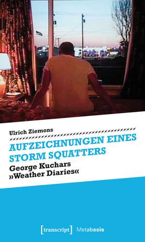 Aufzeichnungen eines Storm Squatters de Ulrich Ziemons