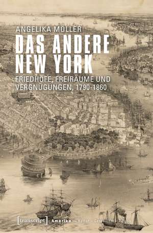 Das andere New York de Angelika Möller