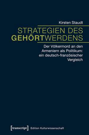 Strategien des Gehörtwerdens de Kirsten Staudt