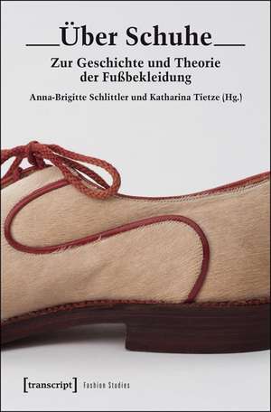 Über Schuhe de Anna-Brigitte Schlittler