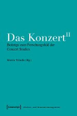 Das Konzert II de Martin Tröndle