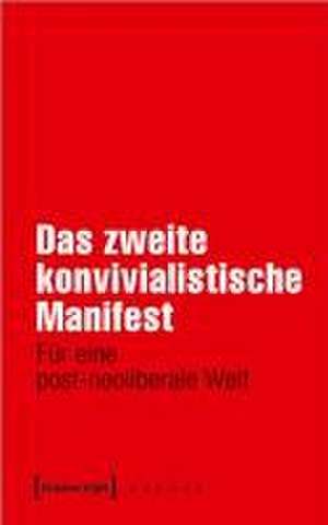 Das zweite konvivialistische Manifest de Michael Halfbrodt