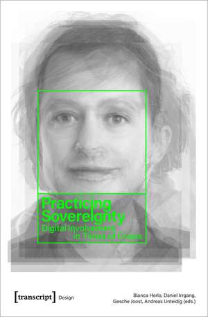 Practicing Sovereignty: Digital Involvement in Times of Crises de Bianca Herlo