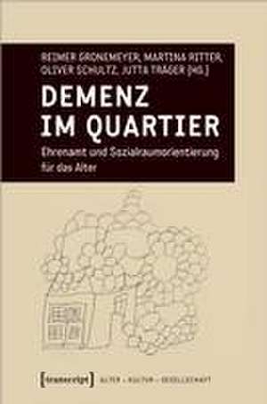 Demenz im Quartier de Reimer Gronemeyer