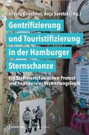 Gentrifizierung und Touristifizierung in der Hamburger Sternschanze de Ursula Kirschner