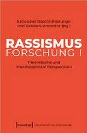 Rassismusforschung I de Nationaler Diskriminierungs- und Rassismusmonitor