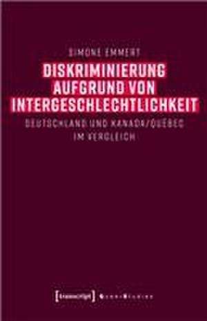 Diskriminierung aufgrund von Intergeschlechtlichkeit de Simone Emmert