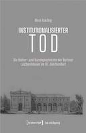 Institutionalisierter Tod de Nina Kreibig