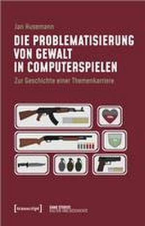 Die Problematisierung von Gewalt in Computerspielen de Jan Husemann