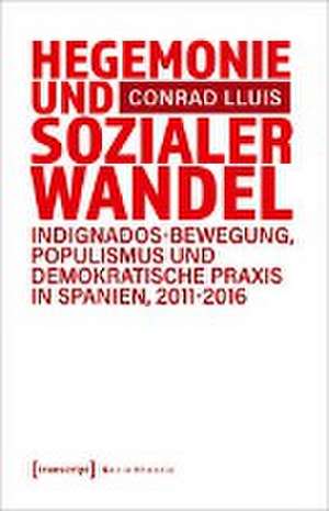 Hegemonie und sozialer Wandel de Conrad Lluis