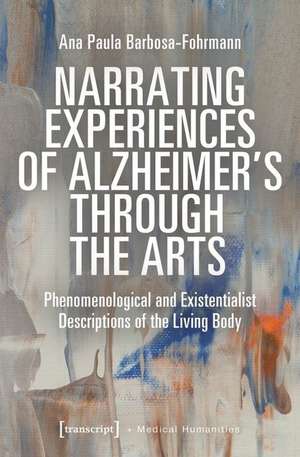 Barbosa-Fohrmann, A: Narrating Experiences of Alzheimer's Th