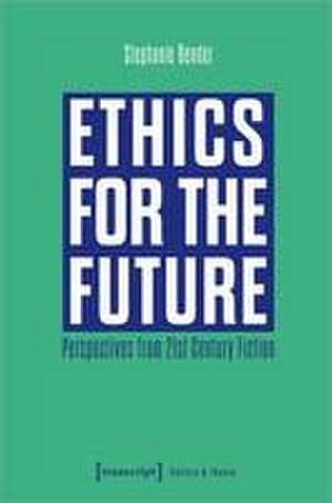 Ethics for the Future de Stephanie Bender