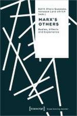 Marx's Others de Edith Otero Quezada