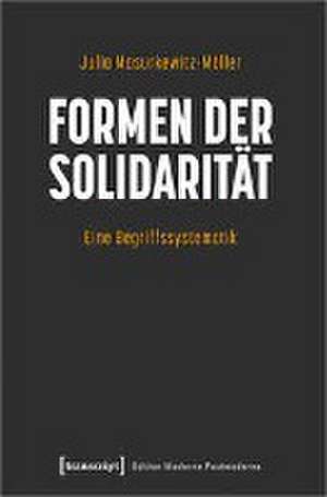 Formen der Solidarität de Julia Masurkewitz-Möller