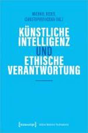 Künstliche Intelligenz und ethische Verantwortung de Michael Reder