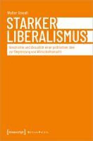 Starker Liberalismus de Walter Oswalt (verst.