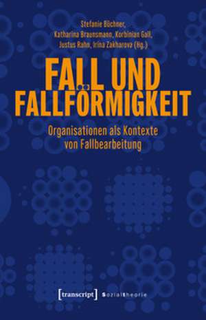 Fall und Fallförmigkeit de Stefanie Büchner