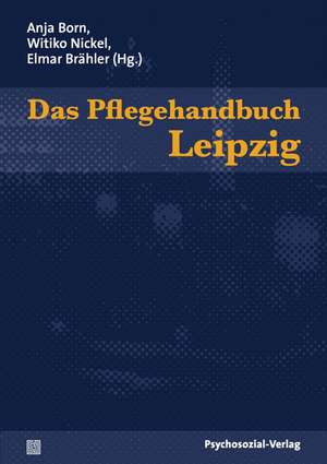 Das Pflegehandbuch Leipzig de Anja Born