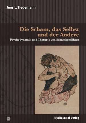 Die Scham, das Selbst und der Andere de Jens L. Tiedemann