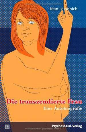 Die transzendierte Frau de Jean Lessenich