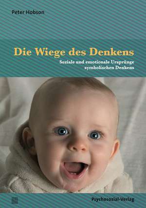 Die Wiege des Denkens de Peter Hobson